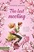 The last meeting: La teoria...