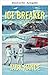 Eisbrecher (Überleben auf einem überfluteten und zerstörten Planeten 1) (German Edition)