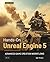 Hands-On Unreal Engine 5: Advanced Game Creation Workflows