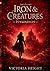 Iron & Creatures: Funkenregen (German Edition)