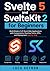 Svelte 5 and SvelteKit 2 for Beginners: Build Modern Full-Stack Web Applications with Components, Routing, Forms, APIs, and Deployment Step by Step