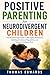 Positive Parenting for Neur...