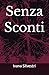 Senza sconti (Italian Edition)
