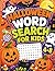 Halloween Word Search for Kids Ages 4-8: Fun and Easy Puzzle Book with Spooky Words, Pumpkins, Ghosts, and Candy | Large Print Activity Book