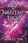 El brillo del noveno dios: La esperada segunda parte de la duología de La oscuridad del cuarto dios. (TBR) (Spanish Edition)