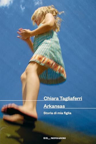 Arkansas: Storia di mia figlia (Kindle Edition)