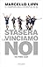 Stasera la vinciamo noi