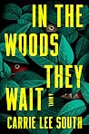 In the Woods They...