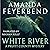 White River: A Dark Serial ...