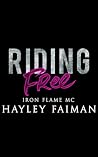 Riding Free: A Se...