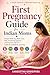 First Pregnancy Guide for Indian Moms: Simple Week-by-Week Care, Diet, Emotional Support & Practical Tips for a Calm and Confident Journey