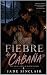 Fiebre de Cabaña : Una Nove...