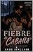 Fiebre de Cabaña : Una Novela de Harén Inverso (Spanish Edition)