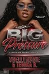 BIG Pressure: It ...