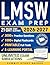 LMSW Exam Prep: The Complete, Up-to-Date Guide to Tackle FIRST, NEXT, BEST, and MOST Questions by Decoding ASWB Logic. Includes a 21-Day Plan and Digital Tools to Ease Stress and Build Confidence