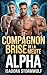 Le Compagnon Brisé de la Meute Alpha: Une Sombre MM Omegaverse Inversé Harem Romance avec un Héritier Volé (Oméga de la Série de la Meute Alpha t. 2) (French Edition)