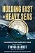 Holding Fast in Heavy Seas: Leadership for Turbulent Times by Rear Admiral