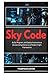 Sky Code: Build, Program, and Deploy Autonomous Drones Using Python and Modern Flight Frameworks (R0S2)
