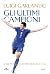 Gli ultimi campioni: Il romanzo dei mondiali 2006 (Italian Edition)