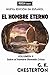 EL HOMBRE ETERNO: Volumen II: Sobre el hombre llamado Cristo (Spanish Edition)