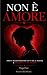 NON E' AMORE : Smetti di so...