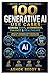 100 Generative AI Use Cases Across SaaS, eCommerce, Finance & Healthcare: Practical Business Applications for Growth, Automation & Innovation