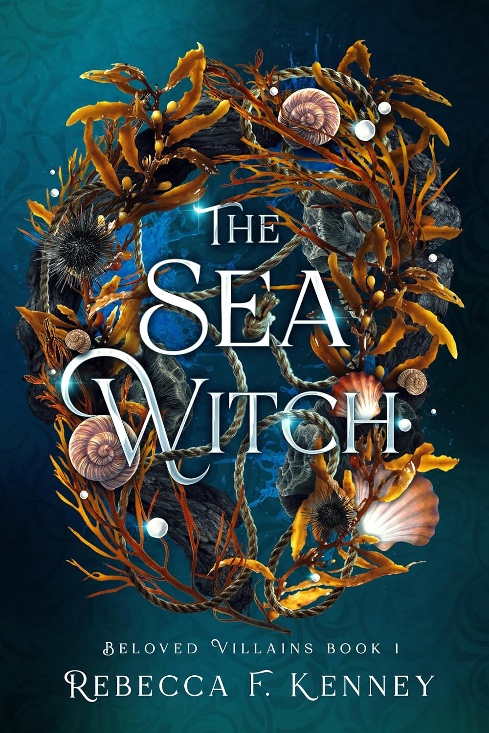 The Sea Witch (Beloved Villains, #1)