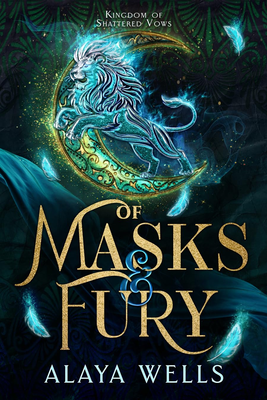 Of Masks & Fury (Kingdom of Shattered Vows #2)