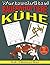 Kühe – Wortsuchrätsel: Bildschirmfreier Rätselspaß für Geist, Konzentration und Entspannung (Wortsuchrätsel – Bauernhoftiere für alle) (German Edition)
