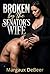 Broken by the Senator's Wife: A Spicy FemDom Senator Wife Humiliation Erotic Novel