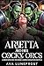 Arietta and Her Cocky Orcs: A BBW MFM Orc Reverse Harem Monster Erotica (Arietta And Her Horny Orcs Book 3)