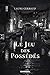 Le Jeu des Possédés (French Edition)