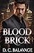 Blood and Brick: A Dark Billionaire Mafia Romance