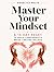 Master your Mindset : A 14-Day Reset to Build Confidence & Break limiting beliefs