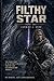 FILTHY STAR- BOOK 1: COMPLETE BLOOD EDITION
