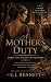 A Mother’s Duty: Jaquetta k...