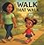 Walk That Walk