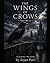 THE WINGS OF CROWS: Volume 2