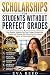 Scholarships for Students Without Perfect Grades 2026-2027 Ed... by Eva Reed