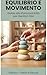 Equilibrio e Movimento: Guida alla Psicomotricità per Genitori DSA (Crescere Sereni Vol. 3) (Italian Edition)