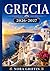 GRECIA: Grecia: costas bañadas por el sol, ecos ancestrales y el corazón del Mediterráneo. (Spanish Edition)