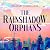 The Rainshadow Orphans: The must-read fantasy novel of 2026, from a captivating new voice in the genre (The Rainshadow Orphans)