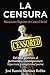 La Censura Mecanismo Ilegítimo de Control Social: Del tabú primitivo al puritanismo contemporáneo: hipocresía y complicidad pasiva (Spanish Edition)