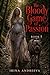 The Bloody Game of Passion - Book 1: Dark Psychological Thriller. Crime. Suspense
