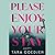 Please Enjoy Your Stay: A Novel