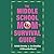The Middle School Mom's Survival Guide