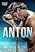 Anton (Chicago Blaze, #1)