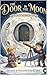 THE DOOR IN THE MOON: BOOK ONE OF THE MOON WATCHERS