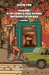 Maggie, o un uomo e una donna entrano in un bar (Italian Edition)