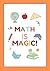 Math is Magic